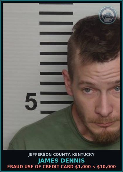 CCW arrest card for James Dennis in Jefferson County: FRAUD USE OF CREDIT CARD $1,000 < $10,000