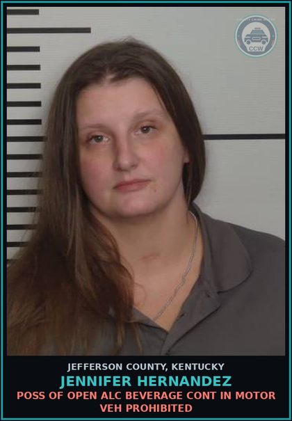 CCW arrest card for Jennifer Hernandez in Jefferson County: POSS OF OPEN ALC BEVERAGE CONT IN MOTOR VEH PROHIBITED