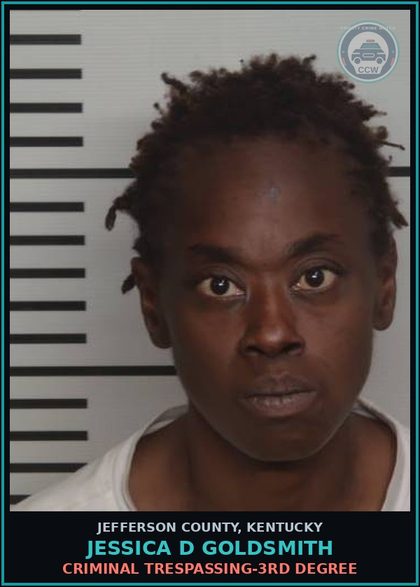 CCW arrest card for Jessica D Goldsmith in Jefferson County: CRIMINAL TRESPASSING-3RD DEGREE
