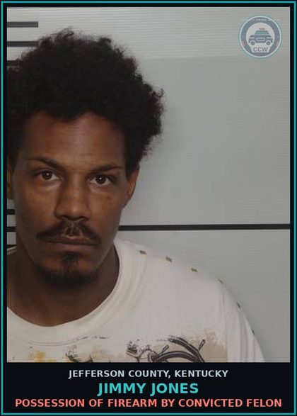 CCW arrest card for Jimmy Jones in Jefferson County: POSSESSION OF FIREARM BY CONVICTED FELON