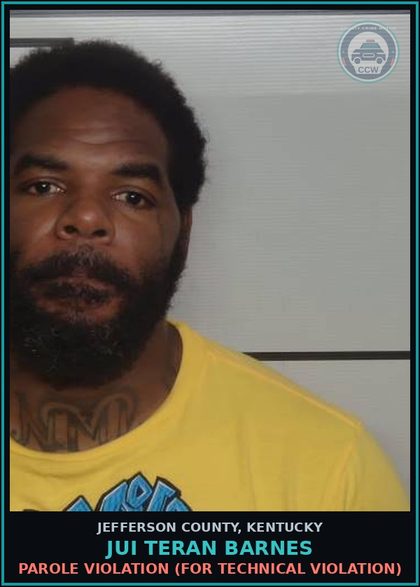 CCW arrest card for Jui Teran Barnes in Jefferson County: PAROLE VIOLATION (FOR TECHNICAL VIOLATION)