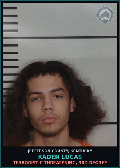 CCW arrest card for Kaden Lucas in Jefferson County: TERRORISTIC THREATENING, 3RD DEGREE
