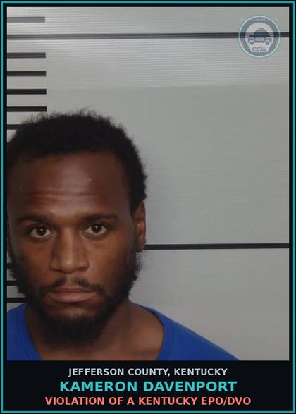 CCW arrest card for Kameron Davenport in Jefferson County: VIOLATION OF A KENTUCKY EPO/DVO
