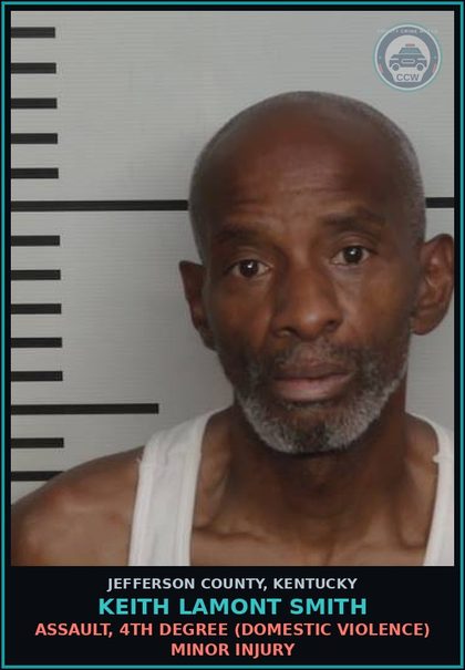 CCW arrest card for Keith Lamont Smith in Jefferson County: ASSAULT, 4TH DEGREE (DOMESTIC VIOLENCE) MINOR INJURY