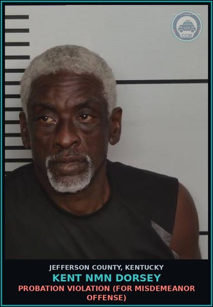 CCW arrest card for Kent Nmn Dorsey in Jefferson County: PROBATION VIOLATION (FOR MISDEMEANOR OFFENSE)