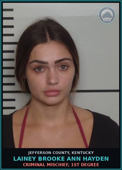 CCW arrest card for Lainey Brooke Ann Hayden in Jefferson County: CRIMINAL MISCHIEF, 1ST DEGREE