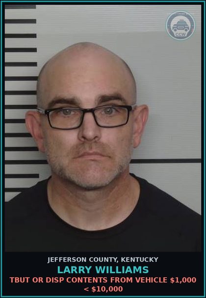 CCW arrest card for Larry Williams in Jefferson County: TBUT OR DISP CONTENTS FROM VEHICLE $1,000 < $10,000