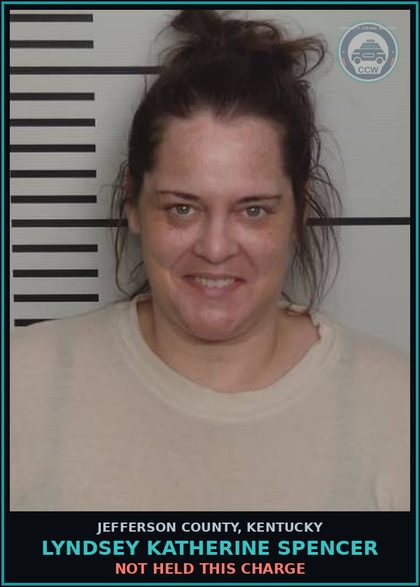 CCW arrest card for Lyndsey Katherine Spencer in Jefferson County: NOT HELD THIS CHARGE