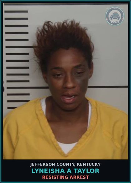 CCW arrest card for Lyneisha A Taylor in Jefferson County: RESISTING ARREST