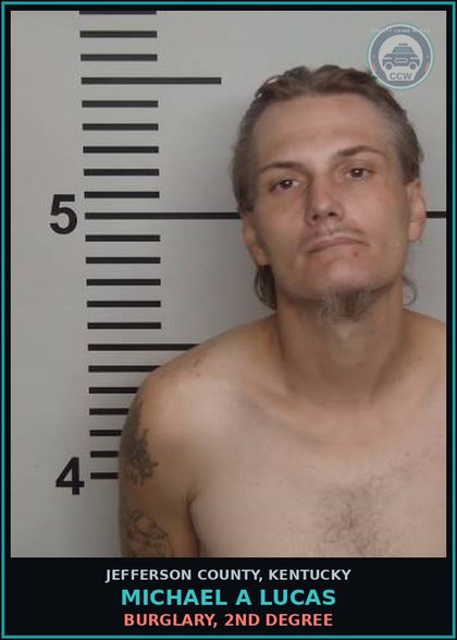 CCW arrest card for Michael A Lucas in Jefferson County: BURGLARY, 2ND DEGREE