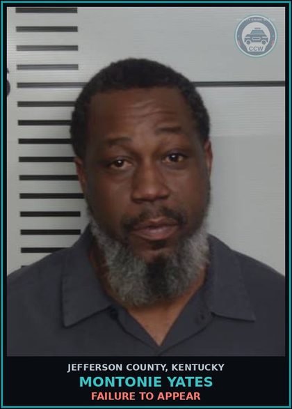 CCW arrest card for Montonie Yates in Jefferson County: FAILURE TO APPEAR