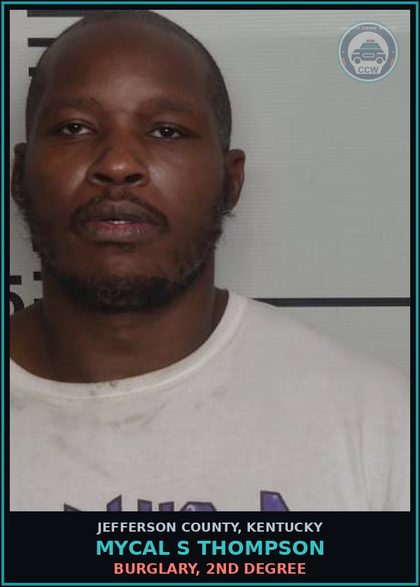CCW arrest card for Mycal S Thompson in Jefferson County: BURGLARY, 2ND DEGREE