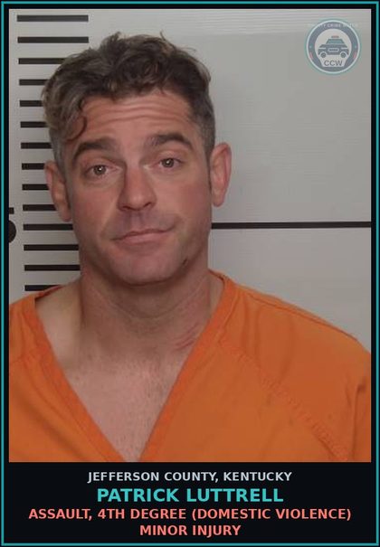 CCW arrest card for Patrick Luttrell in Jefferson County: ASSAULT, 4TH DEGREE (DOMESTIC VIOLENCE) MINOR INJURY