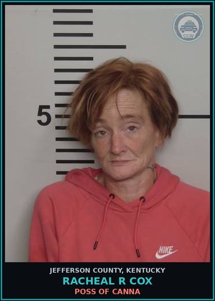 CCW arrest card for Racheal R Cox in Jefferson County: POSS OF Canna