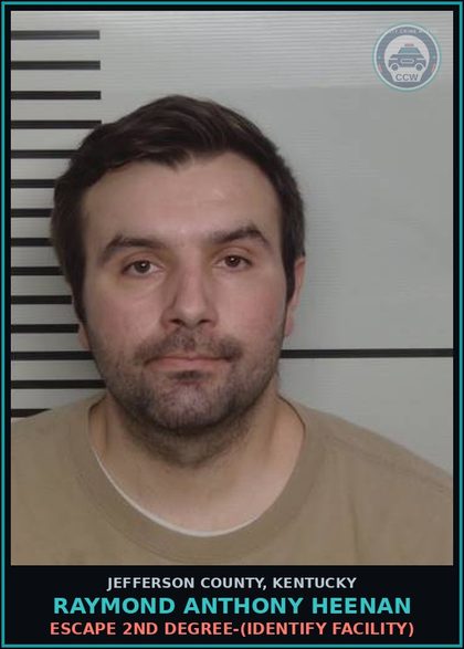 CCW arrest card for Raymond Anthony Heenan in Jefferson County: ESCAPE 2ND DEGREE-(IDENTIFY FACILITY)