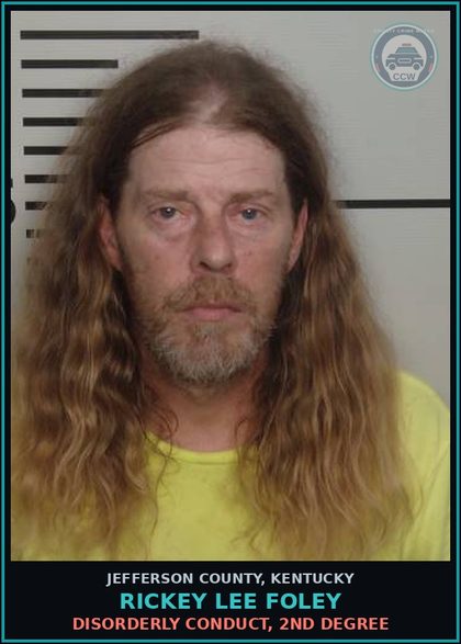 CCW arrest card for Rickey Lee Foley in Jefferson County: ALCOHOL INTOX IN A PUBLIC PLACE (1ST & 2ND OFFENSE
