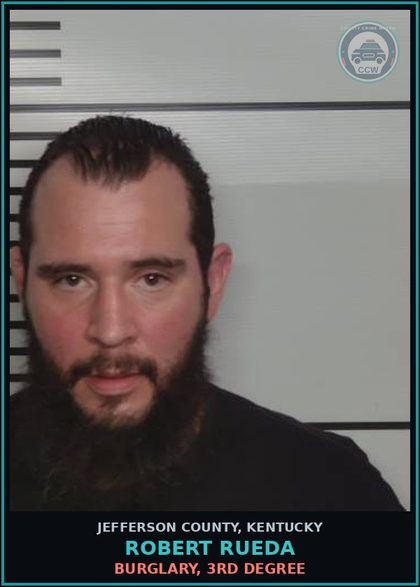 CCW arrest card for Robert Rueda in Jefferson County: BURGLARY, 3RD DEGREE