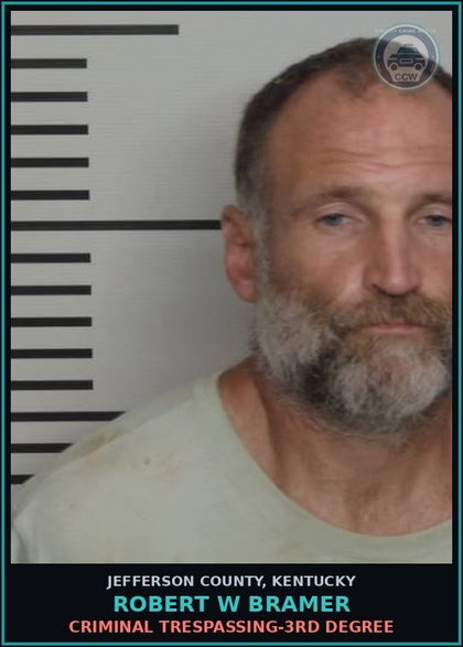 CCW arrest card for Robert W Bramer in Jefferson County: CRIMINAL TRESPASSING-3RD DEGREE