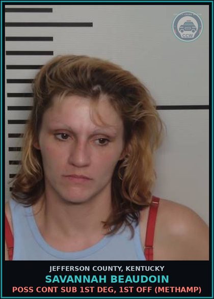 CCW arrest card for Savannah Beaudoin in Jefferson County: POSS CONT SUB 1ST DEG, 1ST OFF (Methamp)