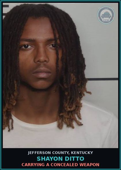 CCW arrest card for Shayon Ditto in Jefferson County: POSS OF Canna