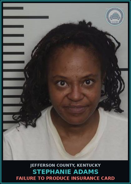 CCW arrest card for Stephanie Adams in Jefferson County: FAILURE TO PRODUCE INSURANCE CARD