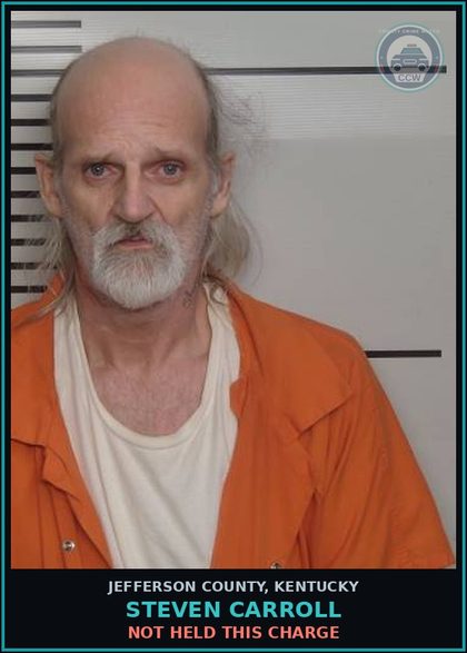 CCW arrest card for Steven Carroll in Jefferson County: NOT HELD THIS CHARGE
