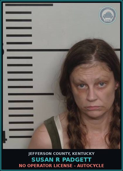 CCW arrest card for Susan R Padgett in Jefferson County: NO OPERATOR LICENSE - AUTOCYCLE
