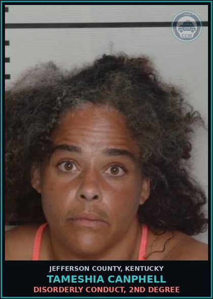 CCW arrest card for Tameshia Canphell in Jefferson County: FALSE REPORT WHICH GENERATES AN EMERGENCY RESPONSE