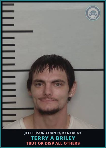 CCW arrest card for Terry A Briley in Jefferson County: TBUT OR DISP ALL OTHERS