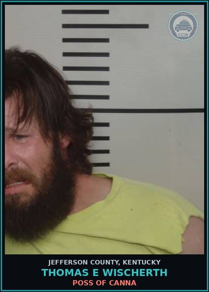 CCW arrest card for Thomas E Wischerth in Jefferson County: POSS OF Canna