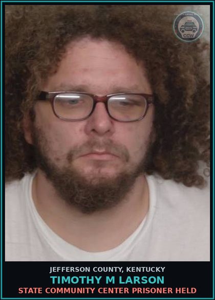 CCW arrest card for Timothy M Larson in Jefferson County: STATE COMMUNITY CENTER PRISONER HELD