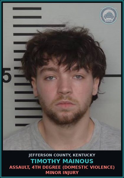 CCW arrest card for Timothy Mainous in Jefferson County: ASSAULT, 4TH DEGREE (DOMESTIC VIOLENCE) MINOR INJURY