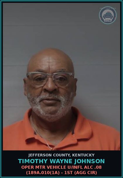 CCW arrest card for Timothy Wayne Johnson in Jefferson County: OPER MTR VEHICLE U/INFL ALC .08 (189A.010(1A) - 1ST (AGG CIR)
