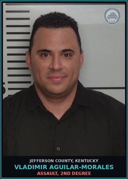 CCW arrest card for Vladimir Aguilar-Morales in Jefferson County: ASSAULT, 2ND DEGREE