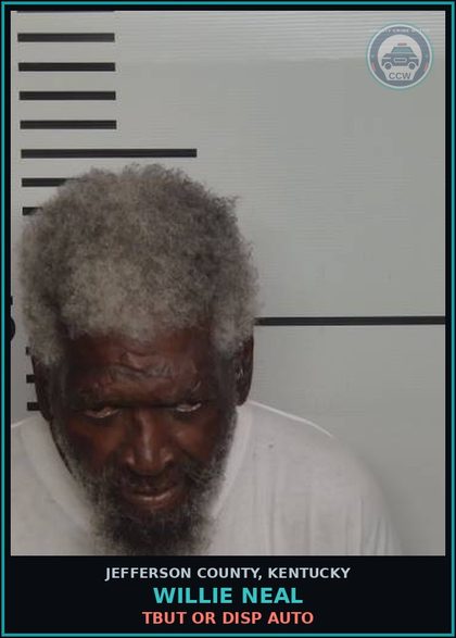 CCW arrest card for Willie Neal in Jefferson County: TBUT OR DISP AUTO