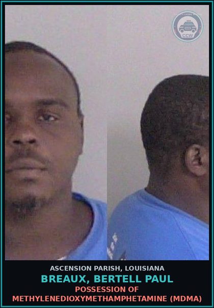 CCW arrest card for Breaux, Bertell Paul in Ascension Parish: Possession of Methylenedioxymethamphetamine (MDMA)