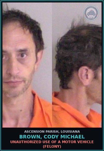 CCW arrest card for Brown, Cody Michael in Ascension Parish: Prohibited acts; Drug Paraphernalia