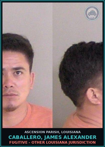CCW arrest card for Caballero, James Alexander in Ascension Parish: Fugitive - Other Louisiana Jurisdiction