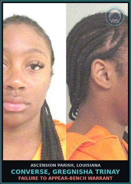 CCW arrest card for Converse, Gregnisha Trinay in Ascension Parish: Failure to Appear-Bench Warrant