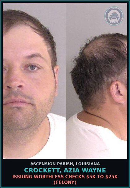 CCW arrest card for Crockett, Azia Wayne in Ascension Parish: Issuing Worthless Checks $5k to $25k (Felony)