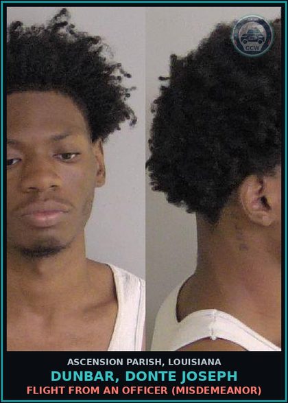 CCW arrest card for Dunbar, Donte Joseph in Ascension Parish: Flight from an officer (Misdemeanor)