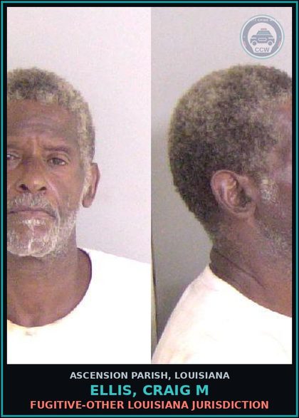 CCW arrest card for Ellis, Craig M in Ascension Parish: Fugitive-Other Louisiana Jurisdiction