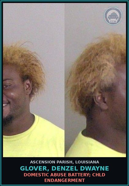 CCW arrest card for Glover, Denzel Dwayne in Ascension Parish: State Probation Violation