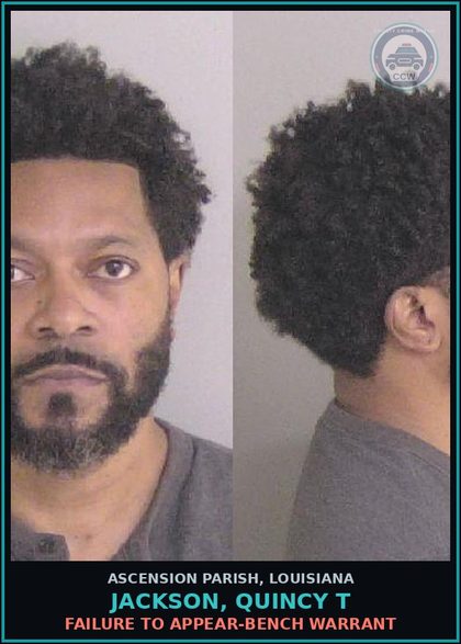 CCW arrest card for Jackson, Quincy T in Ascension Parish: Failure to Appear-Bench Warrant