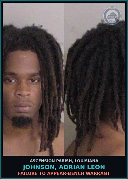 CCW arrest card for Johnson, Adrian Leon in Ascension Parish: Failure to Appear-Bench Warrant