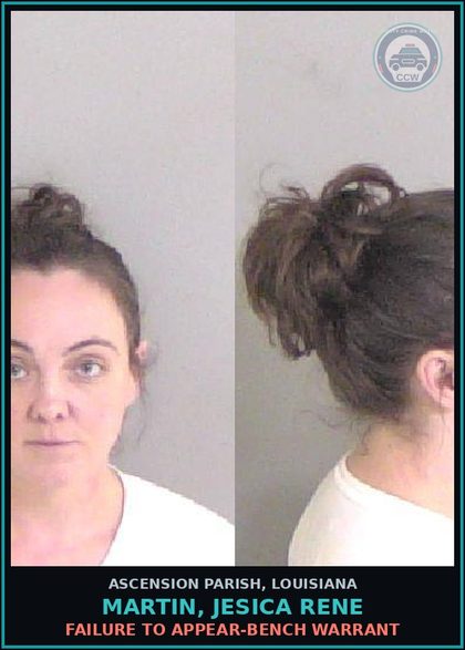 CCW arrest card for Martin, Jesica Rene in Ascension Parish: Failure to Appear-Bench Warrant
