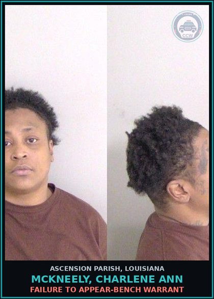 CCW arrest card for Mckneely, Charlene Ann in Ascension Parish: Failure to Appear-Bench Warrant