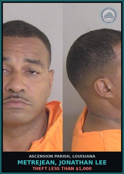 CCW arrest card for Metrejean, Jonathan Lee in Ascension Parish: Theft less than $1,000