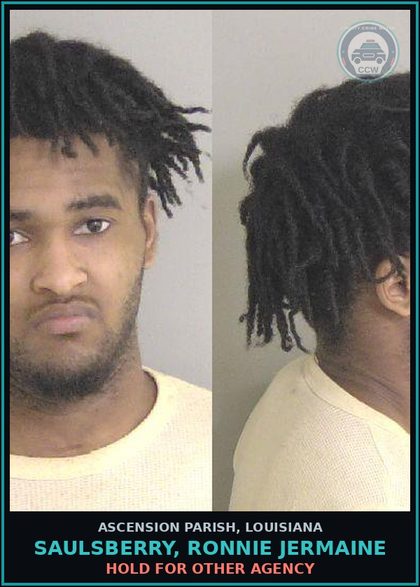CCW arrest card for Saulsberry, Ronnie Jermaine in Ascension Parish: Hold for Other Agency