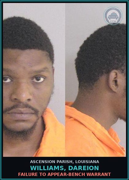 CCW arrest card for Williams, Dareion in Ascension Parish: Failure to Appear-Bench Warrant
